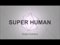 Andrew Bayer feat. Asbjørn - Super Human ...