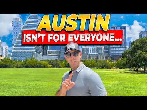 Don't Move To Austin TX...Unless You Can Handle These 5 Things!