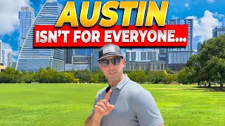 Don't Move To Austin TX...Unless You Can Handle These 5 Things!