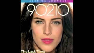 Jessica Lowndes - The Last Time