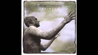 THIS DAY FORWARD Kairos