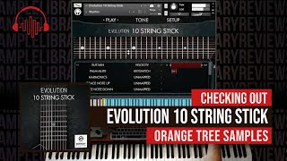 Video thumbnail for Checking Out: Evolution 10 String Stick by Orange Tree Samples by Sample Library Review