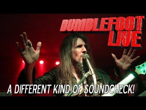 Bumblefoot live - A different kind of soundcheck