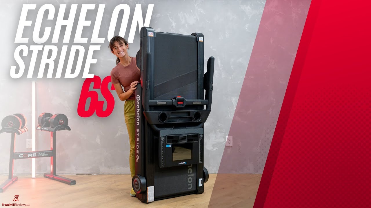 Echelon Stride-6s Treadmill Review