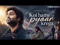 Koi Hame Pyar Karega Sad Hindi Song Lyrics Trend Arzzo Khan Sad Emotional Song Status Video