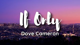 Dove Cameron - If Only (Disney&#39;s Descendants) 🎶Am I crazy? Maybe we could happen🎶