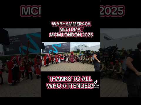 Warhammer40k meetup at MCM London 2025