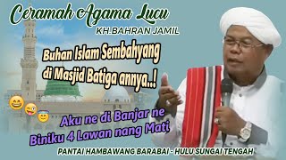 Download lagu CERAMAH LUCU GURU BAHRAN JAMIL | FAQIR ILMU AGAMA mp3