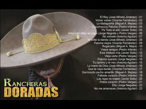 RANCHERAS DORADAS - MIX RANCHERAS INOLVIDABLES - MEJORES RANCHERAS MEXICANAS DE TODOS LOS TIEMPOS