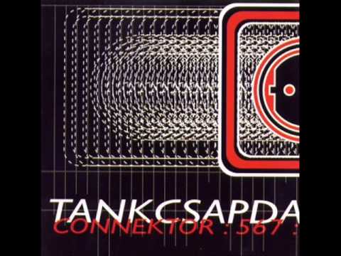 Tankcsapda - Connektor :567: [Full Album] (1997)