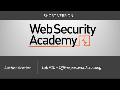 Authentication Vulnerabilities - Lab #10 Offline password cracking | Short Version