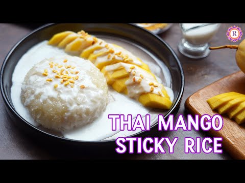 Thai Mango Sticky Rice | How to make Mango Sticky Rice