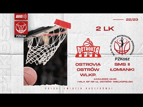 KS Basket Ostrovia Ostrów Wielkopolski - SMS PZKosz II Łomianki (Finał 2 Liga Kobiet)