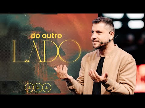 DO OUTRO LADO - PR. FLAVINHO MARQUES | DOMINGO 9H | LAGOINHA MATRIZ