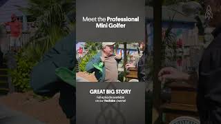 Meet the Professional Mini Golfer #greatbigstory #minigolf