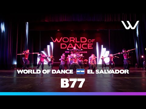 B77 | 1st Place Team Division | World of Dance El Salvador 2025 | #wodslv2025