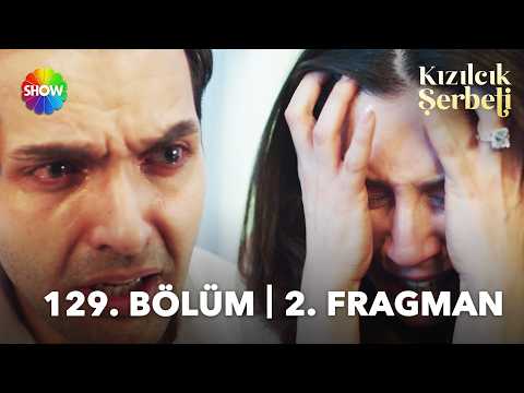 Kızılcık Şerbeti 130 Bölüm Fragmanı 20 Mart Cuma