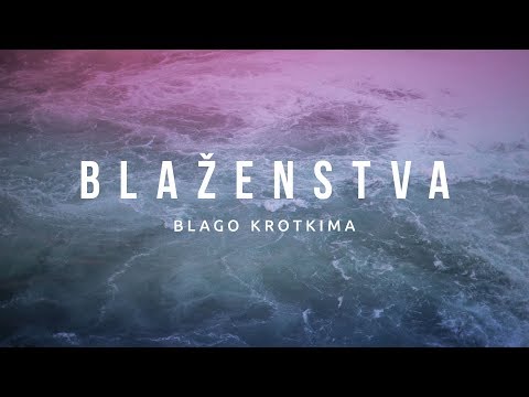 Blaženstva - Blago krotkima (4/9)