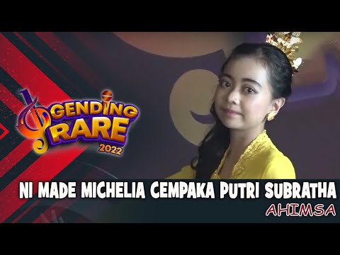 NI MADE MICHELIA CEMPAKA PUTRI SUBRATHA - AHIMSA | GENDING RARE BALI TV 2022