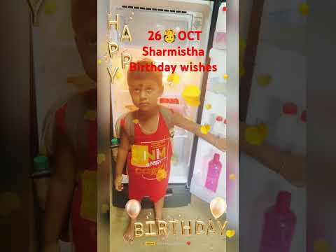 🌹🌹SHARMISTHA 🫅 BIRTHDAY 💝 WISHES 🎁🎁