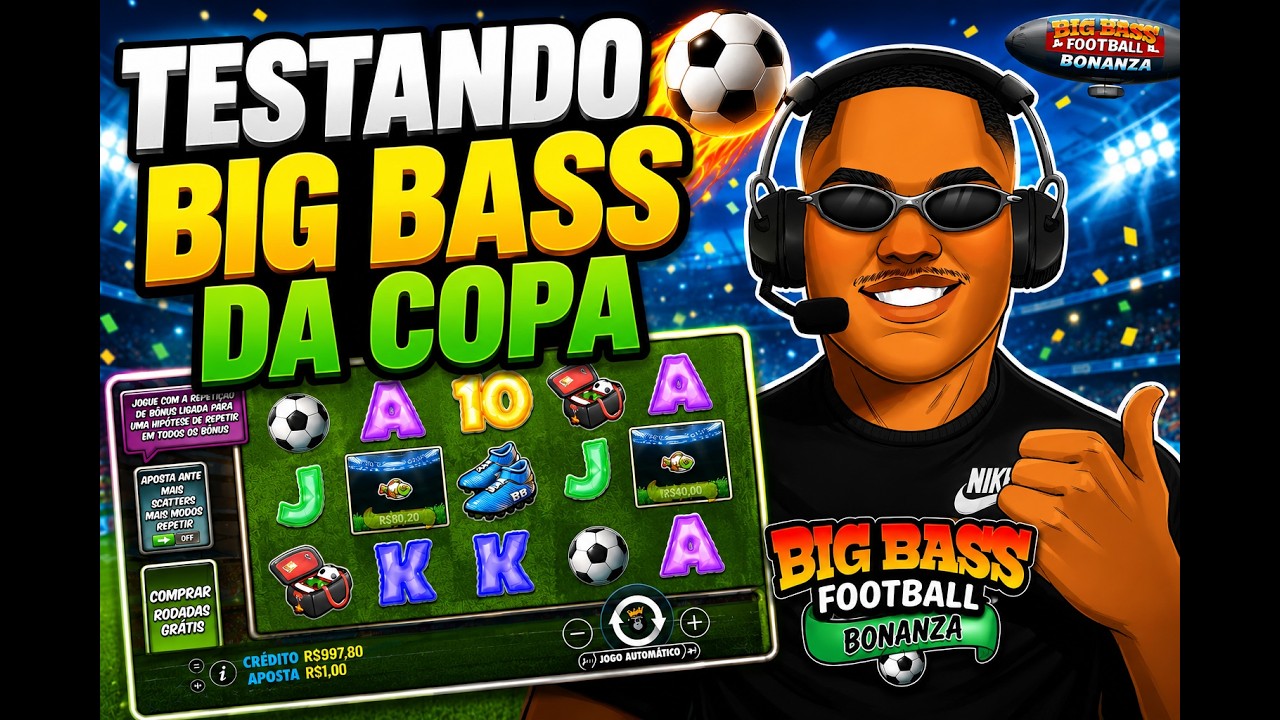 TESTANDO O NOVO BIG BASS ( FOOTBALL BONANZA) *FORREI MUITO*