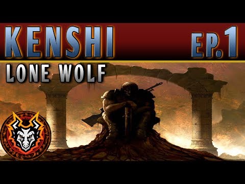 Kenshi Lone Wolf - EP1 - LEFT FOR DEAD