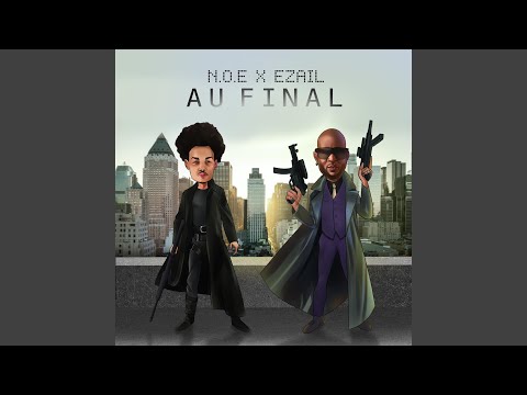 Au final (feat. Ezail)