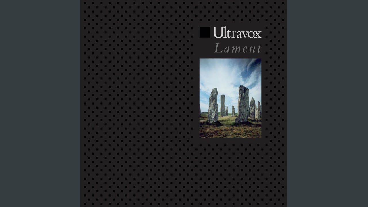 Ultravox - Lament