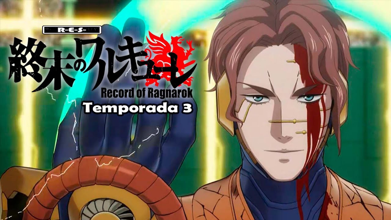 Record of Ragnarok Temporada 3  | Resumen