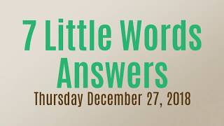7 Little Words Daily Puzzle December 27 2018