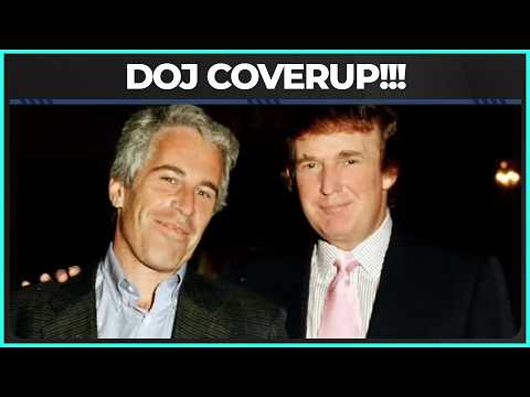 DOJ EXPOSED For Protecting Trump From Epstein Files!!!