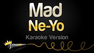 Download lagu Ne-Yo - Mad (Karaoke Version) mp3