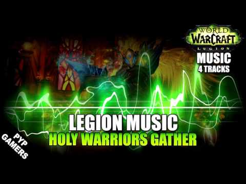 #MUSIC Holy Warrior Gather   World of Warcraft  Legion Soundtrack