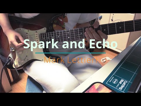 Mark Lettieri - Spark and echo