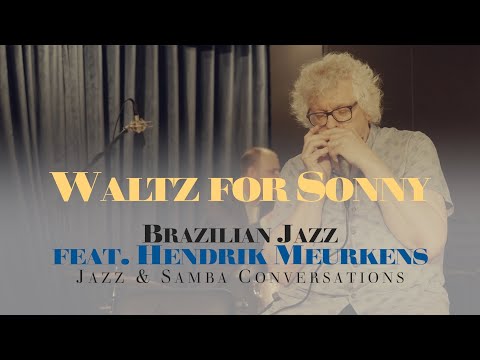 "Waltz For Sonny" w/ Sam Martinelli and Hendrik Meurkens
