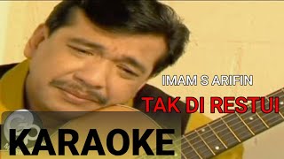 Download lagu KARAOKE ORIGINAL - TAK DI RESTUI || IMAM S ARIFIN mp3 Download lagu KARAOKE ORIGINAL - TAK DI RESTUI || IMAM S ARIFIN mp3