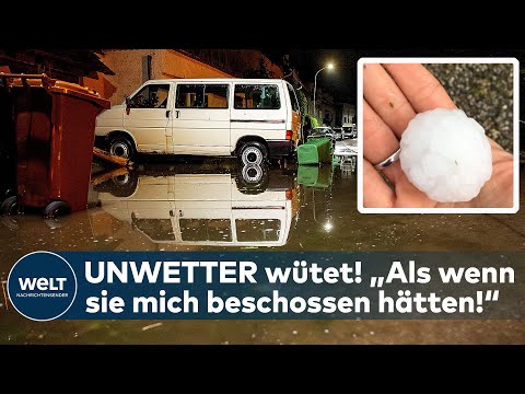 SÜDDEUTSCHLAND: HAGELKÖRNER WIE GESCHOSSE! Heftige Unwetter wüten - Wetterdienst warnt I WELT News