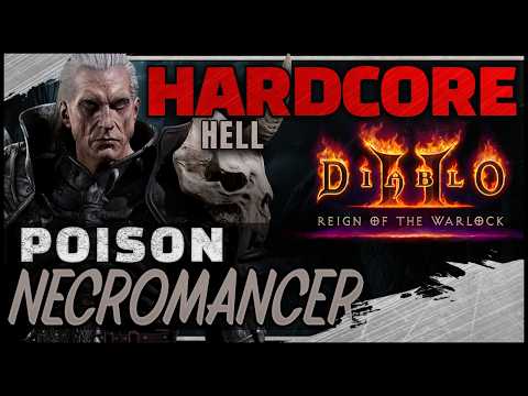 [Hell] HARDCORE Poison Necromancer Guided Playthrough | Diablo 2 RotW