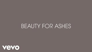 Beauty For Ashes