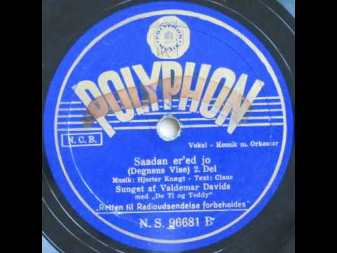 Saadan er'ed jo (Degnens Vise) - Teddy Petersen; Valdemar Davids 1940