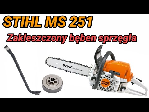 Stihl MS 251 | Jak wyjąć zakleszczony bęben sprzęgła pilarki?