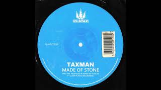 Taxman - Made Of Stone