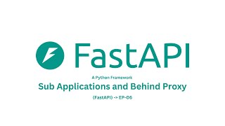 Download the video "FastAPI - 06 | Sub Application and Behind Proxy"