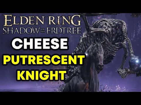 Putrescent Knight Cheese Build - EASY Boss Guide | Cerulean Coast  | Elden Ring DLC