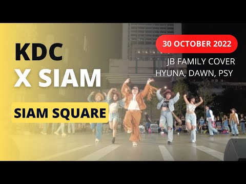 KDC x SIAM JB Family Cover Hyuna, Dawn, PSY 30 October 2022