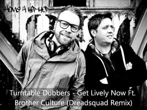 Turntable Dubbers - Get Lively Now Ft. Brother Culture (Dreadsquad Remix)