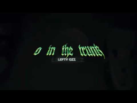 lefty gzz o in the trunk (no cuts)