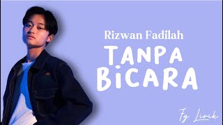 Download lagu Rizwan Fadilah - Tanpa Bicara / Lirik Lagu // Oh kasih maafkankan diri ini mp3 Download lagu Rizwan Fadilah - Tanpa Bicara / Lirik Lagu // Oh kasih maafkankan diri ini mp3