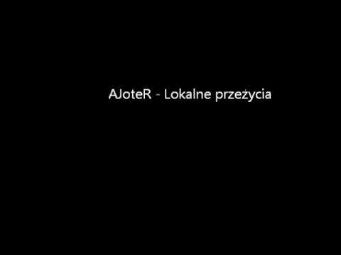 AJoteR - Lokalne przeżycia