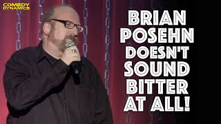 Brian Posehn Doesn't Sound Bitter At All